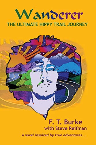 9781733624640: Wanderer: The Ultimate Hippy Trail Journey