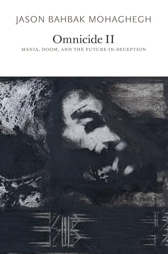 Beispielbild fr Omnicide: Mania, Doom, and the Future-in-deception: Vol 2 zum Verkauf von Revaluation Books