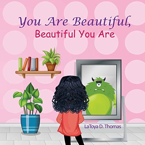 Stock image for You Are Beautiful, Beautiful You Are (Self-Love and Encouragement) for sale by GF Books, Inc.