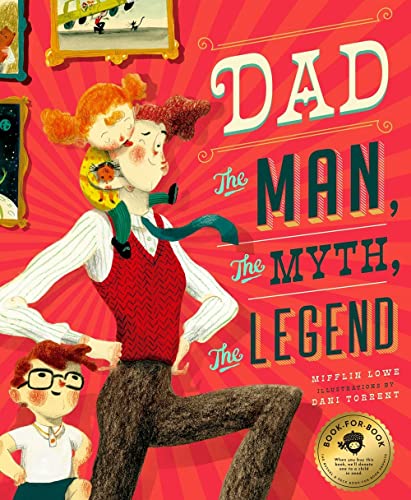 Stock image for Dad: The Man, the Myth, the Legend for sale by Goodwill Books