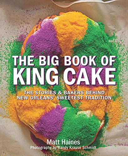 Stock image for The Big Book of King Cake for sale by Books-FYI, Inc.
