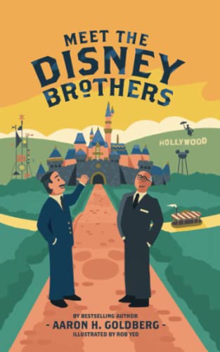 Imagen de archivo de Meet the Disney Brothers: A Unique Biography About Walt Disney a la venta por Goodwill of Colorado