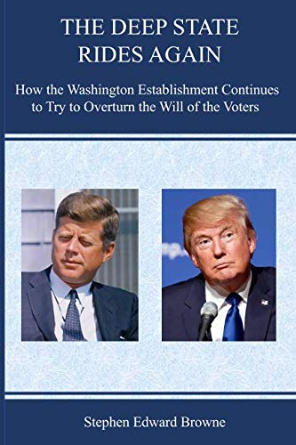 Beispielbild fr THE DEEP STATE RIDES AGAIN: How the Washington Establishment Continues to Try to Overturn the Will of the Voters zum Verkauf von SecondSale