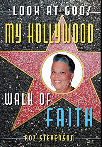 Stock image for Look at God! My Hollywood Walk of Faith for sale by Books of the Smoky Mountains