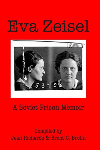 Stock image for Eva Zeisel: A Soviet Prison Memoir for sale by GF Books, Inc.