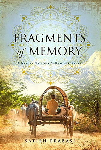 Imagen de archivo de Fragments of Memory: A Nepali National's Reminiscences a la venta por PlumCircle