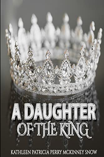 Beispielbild fr A Daughter of the King zum Verkauf von -OnTimeBooks-