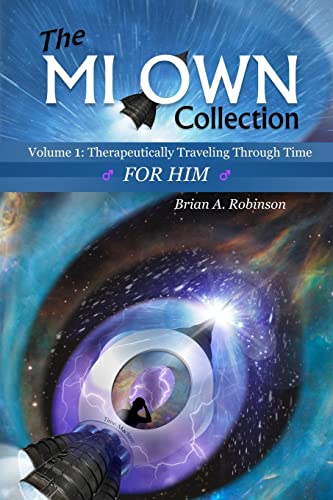 Stock image for The MI OWN Collection : Volume 1: Therapeutically Traveling Through Time for HIM for sale by Better World Books