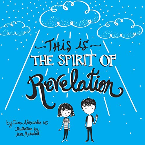 Beispielbild fr This is the Spirit of Revelation: A Guide for Young Latter-day Saint Christians zum Verkauf von ThriftBooks-Atlanta