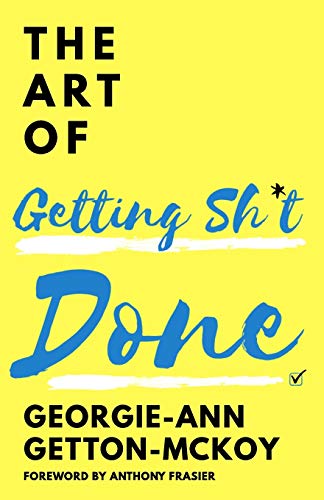 Stock image for The Art of Getting Sh*t Done for sale by California Books