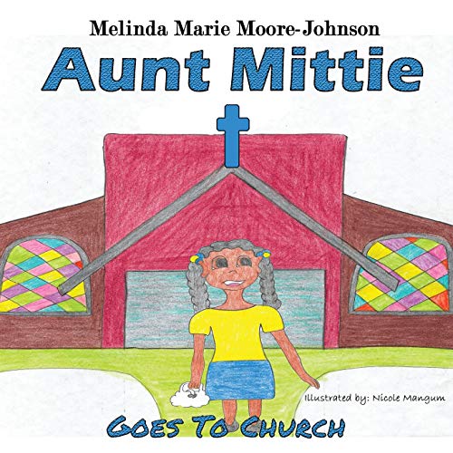 9781733675499: Aunt Mittie: Goes To Church