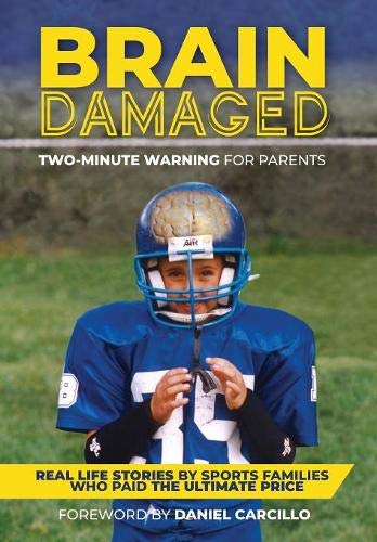 Stock image for Brain Damaged: Two-Minute Warning for Parents for sale by SecondSale