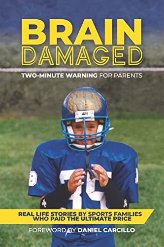 9781733677820: Brain Damaged: Two Minute Warning for Parents