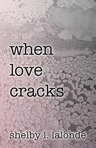 Stock image for When Love Cracks (Hope After Darkness) for sale by SecondSale