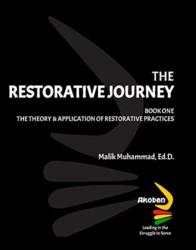 Imagen de archivo de The Restorative Journey - Book One: The Theory and Application of Restorative Practices a la venta por KuleliBooks