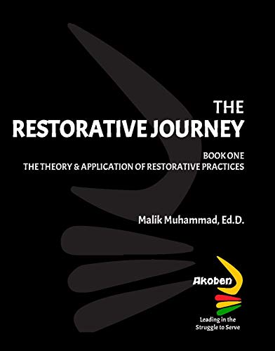 Stock image for The Restorative Journey - Book One: The Theory and Application of Restorative Practices for sale by KuleliBooks