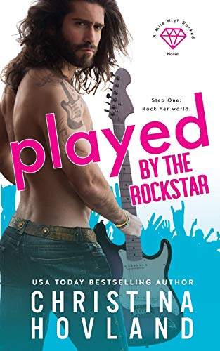 Stock image for Played by the Rockstar: A laugh out loud rom com escape! (Mile High Rocked) for sale by Bookmonger.Ltd