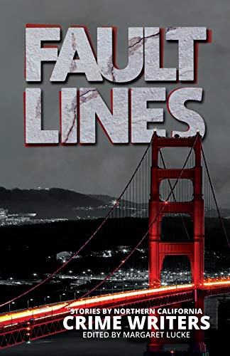 9781733694209: Fault Lines: Stories by Northern California Crime Writers