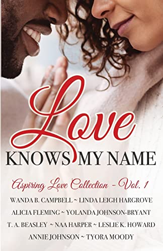 Stock image for Love Knows My Name (Aspiring Love Collection) for sale by Lucky's Textbooks