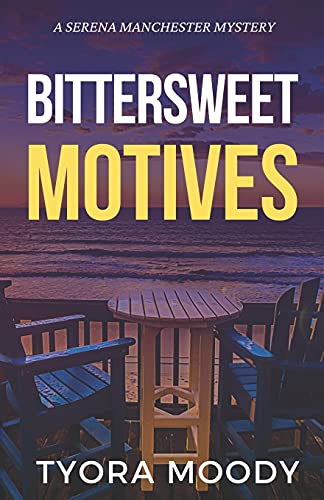 Stock image for Bittersweet Motives (Serena Manchester Mysteries) for sale by GF Books, Inc.