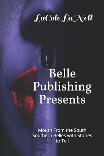 Stock image for Mouth From the South: Southern Belles with Stories to Tell for sale by Revaluation Books