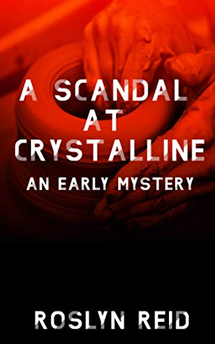 Stock image for A Scandal at Crystalline: An Early Mystery for sale by ThriftBooks-Atlanta