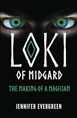 Beispielbild fr Loki of Midgard: The Making of a Magician (The Loki of Midgard Series) zum Verkauf von Goodwill