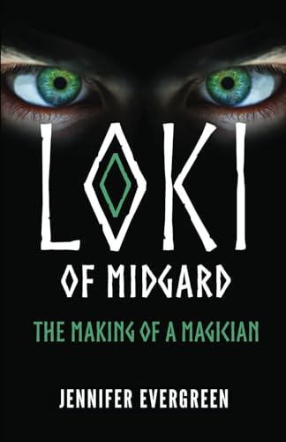 Stock image for Loki of Midgard: The Making of a Magician (The Loki of Midgard Series) for sale by Goodwill