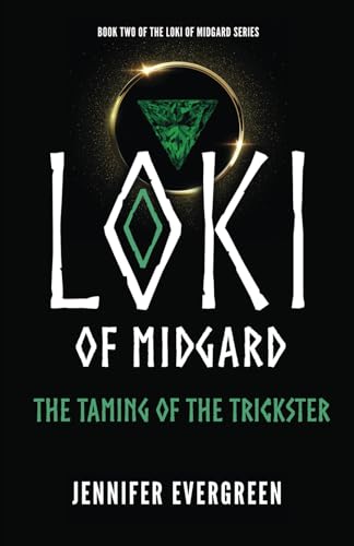 Beispielbild fr Loki of Midgard: The Taming of the Trickster (The Loki of Midgard Series) zum Verkauf von Books Unplugged