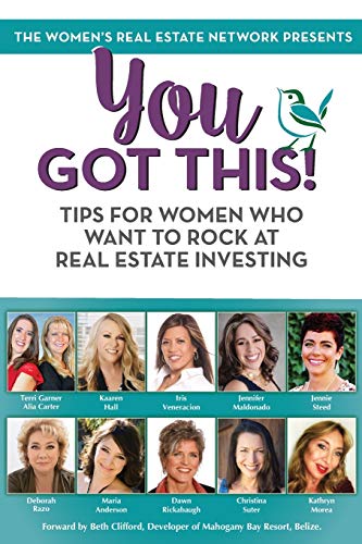 Beispielbild fr You Got This! Tips for Women Who Want to Rock at Real Estate Investing zum Verkauf von HPB Inc.