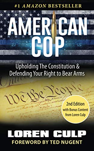 Stock image for American Cop: Upholding the Constitution and Defending Your Right to Bear Arms for sale by SecondSale