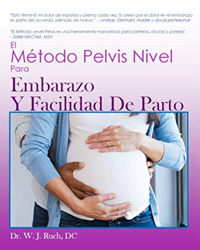 9781733715317: El Mtodo Pelvis Nivel: Para Embarazo Y Facilidad De Parto
