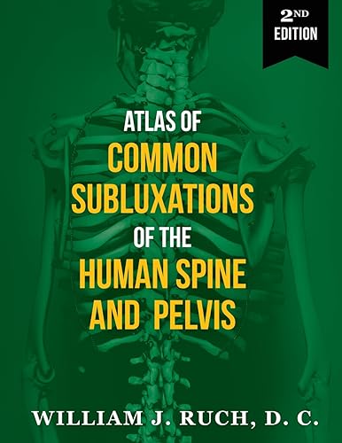 Imagen de archivo de Atlas of Common Subluxations of the Human Spine and Pelvis, Second Edition a la venta por GreatBookPrices