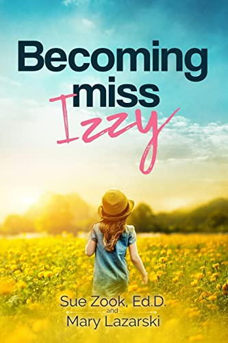 Stock image for Becoming Miss Izzy for sale by Red's Corner LLC