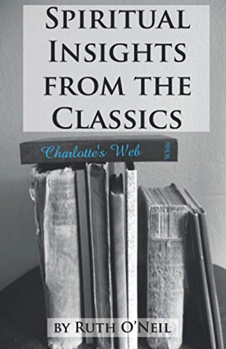 Imagen de archivo de Spiritual Insights from the Classics: Charlotte's Web a la venta por Revaluation Books