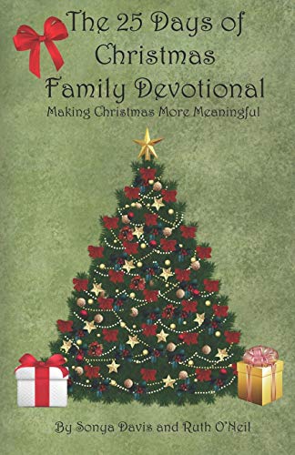 9781733730778: The 25 Days of Christmas Family Devotional: Making Christmas More Meaningful