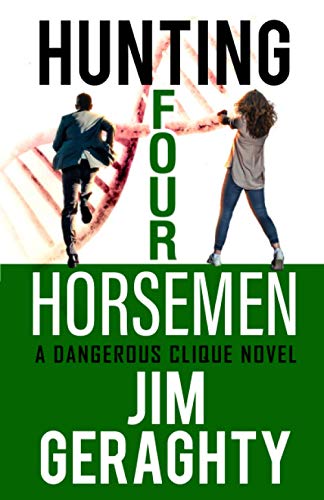 Stock image for Hunting Four Horsemen: A Dangerous Clique Novel (The CIAs Dangerous Clique) for sale by Goodwill of Colorado