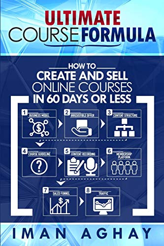 

Ultimate Course Formula: How to Create and Sell Online Courses in 60 Days or Less (Paperback or Softback)