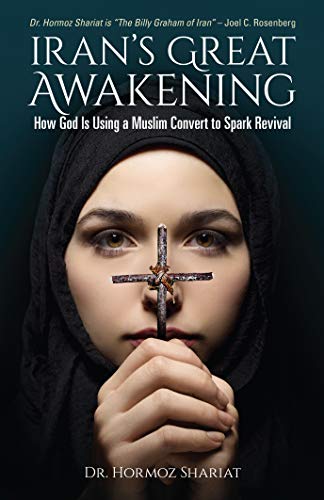 Stock image for Iran's Great Awakening: How God is Using a Muslim Convert to Spark Revival for sale by SecondSale