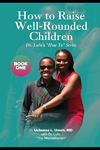 Stock image for How to Raise Well-Rounded Children (Dr. Lulu's 'How To' Series) for sale by HPB-Ruby