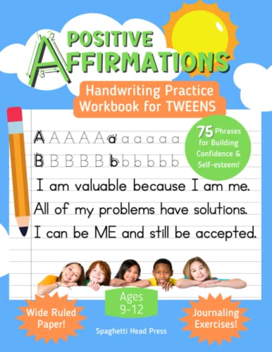 9781733752565: Positive Affirmations Handwriting Practice Workbook for TWEENS: Phrases for building confidence and self-esteem