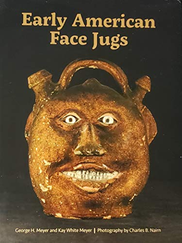 Imagen de archivo de Early American Face Jugs a la venta por Manchester By The Book