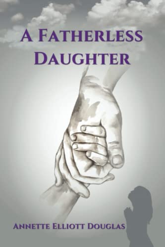 Stock image for A Fatherless Daughter for sale by ThriftBooks-Atlanta