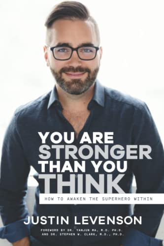 Stock image for You Are Stronger Than You THINK: How to Awaken the Superhero Within for sale by Goodwill Southern California