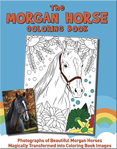 Imagen de archivo de The Morgan Horse Coloring Book (Real Horses Coloring Book Series, Book 1) a la venta por SecondSale