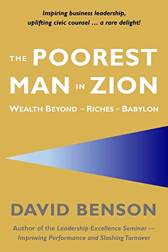 Stock image for The Poorest Man in Zion: Wealth Beyond the Riches of Babylon for sale by ThriftBooks-Dallas