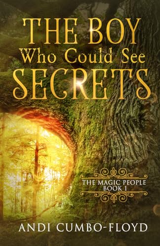 Stock image for The Boy Who Could See Secrets (The Magic People) for sale by Decluttr
