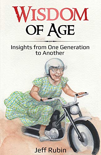 Stock image for Wisdom of Age: Insights from One Generation to Another for sale by Once Upon A Time Books