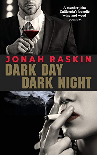 Stock image for Dark Day, Dark Night : A Marijuana Murder Mystery for sale by Better World Books