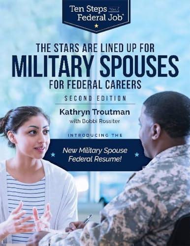Stock image for Stars Are Lined Up for Military Spouses: Federal Jobs for Usajobs (Ten Steps to a Federal Job) for sale by BooksRun